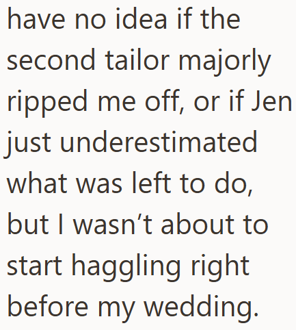 have no idea if the second tailor majorly ripped me off, or if Jen just underestimated what was left to do, but I wasn't about to start haggling right before my wedding.