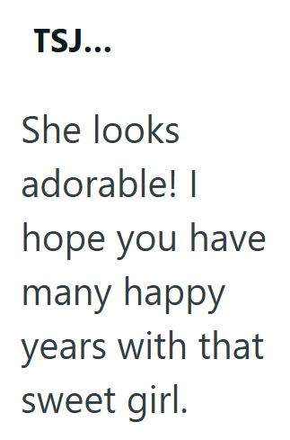 TSJ... She looks adorable! I hope you have many happy years with that sweet girl.