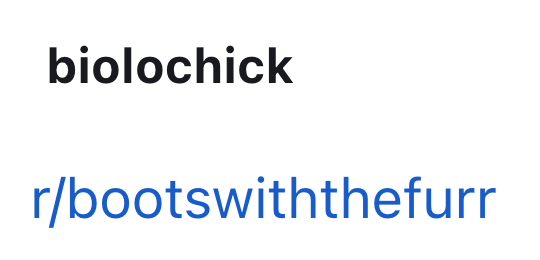 biolochick r/bootswiththefurr