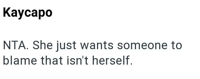 Kaycapo NTA. She just wants someone to blame that isn't herself.