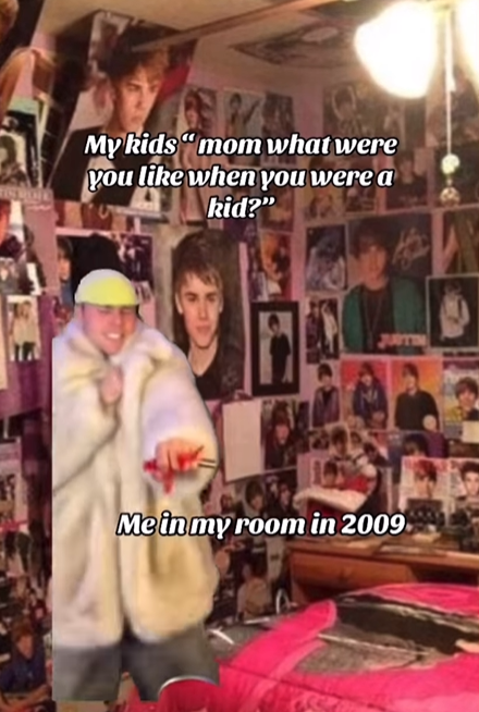 My kids "mom what were you like when you were a kid?" JUSTIN Me in my room in 2009