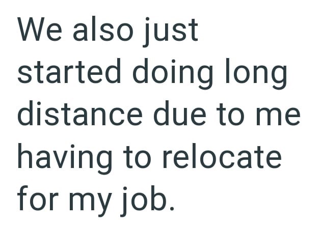 We also just started doing long distance due to me having to relocate for my job.