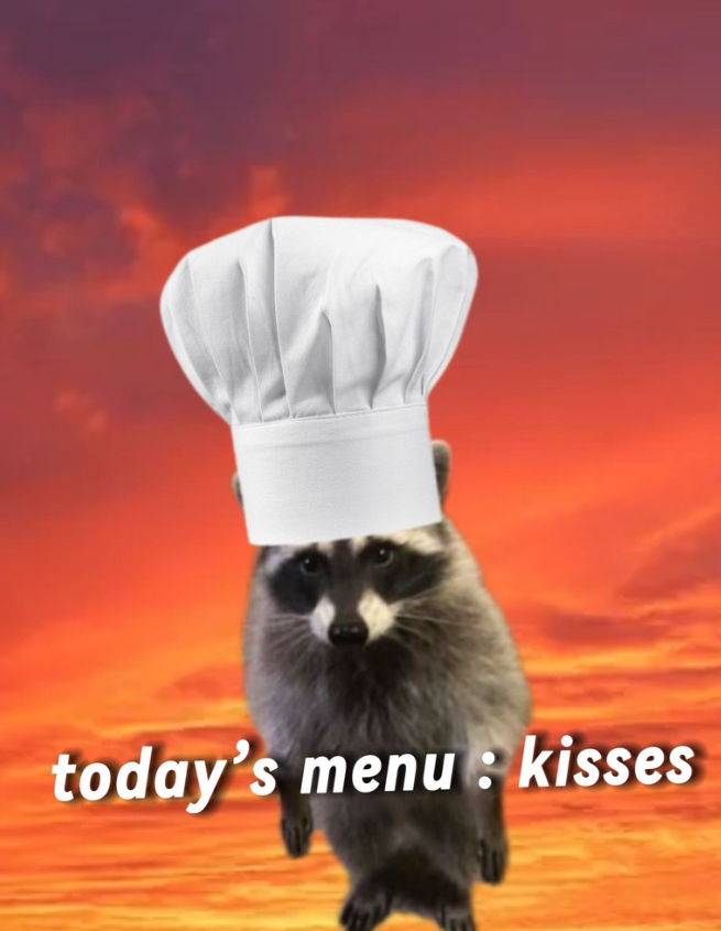today's menu: kisses