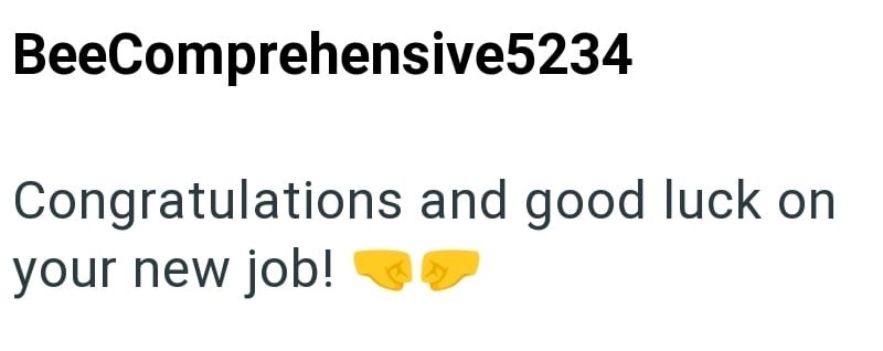 BeeComprehensive5234 Congratulations and good luck on your new job!