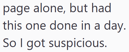 page alone, but had this one done in a day. So I got suspicious.