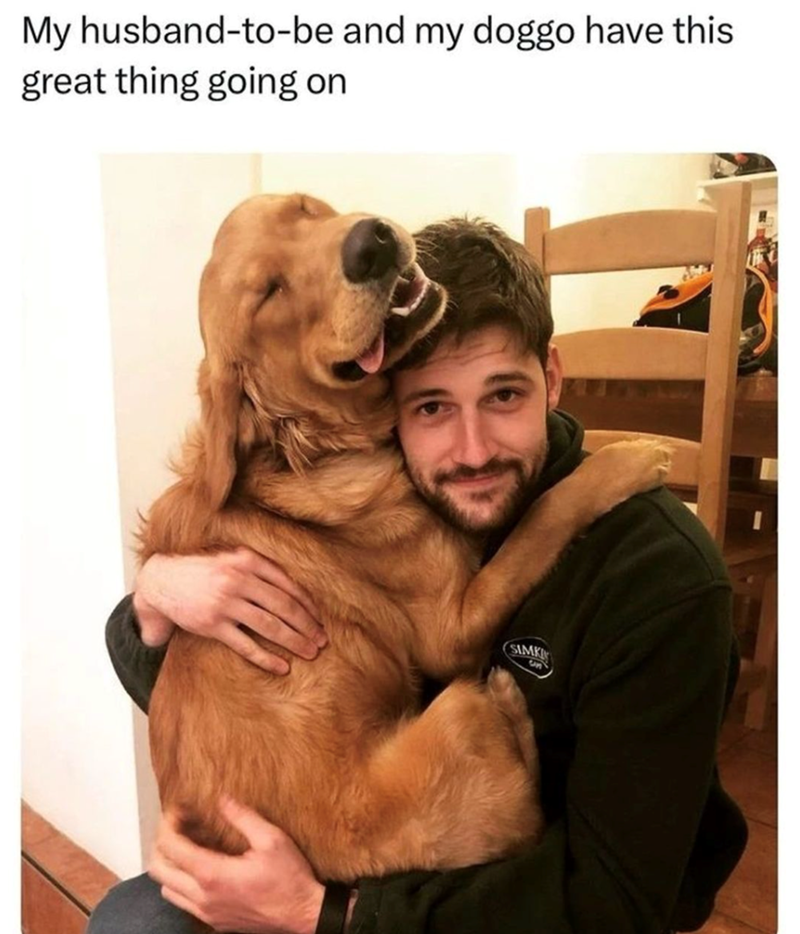 My husband-to-be and my doggo have this great thing going on SIMKI