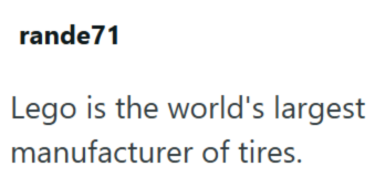 rande71 Lego is the world's largest manufacturer of tires.
