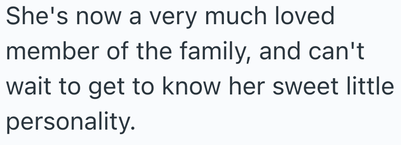 She's now a very much loved member of the family, and can't wait to get to know her sweet little personality.