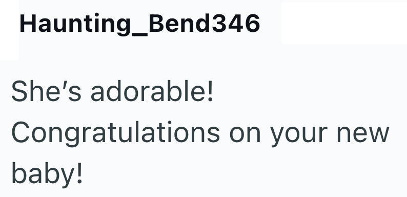Haunting_Bend346 She's adorable! Congratulations on your new baby!