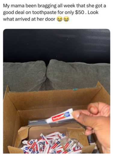 My mama been bragging all week that she got a good deal on toothpaste for only $50. Look what arrived at her door NAVONA