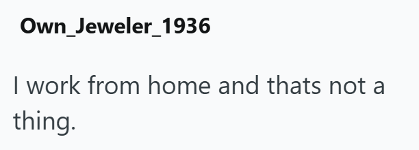 Own Jeweler 1936 I work from home and thats not a thing.