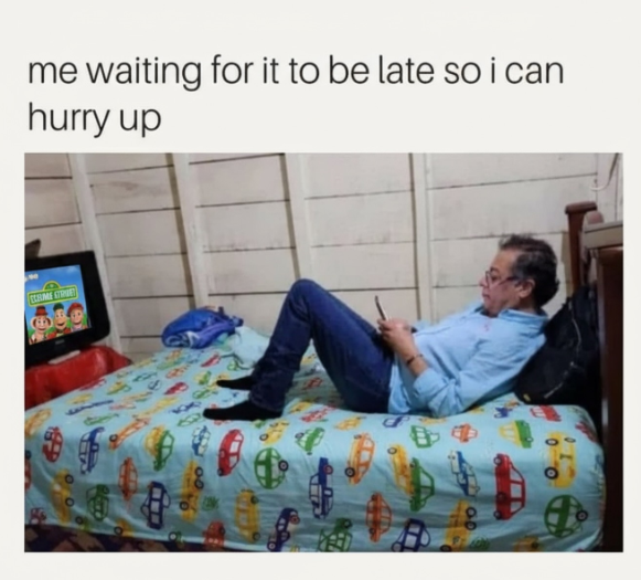 me waiting for it to be late so i can hurry up CRIMESTRE 7