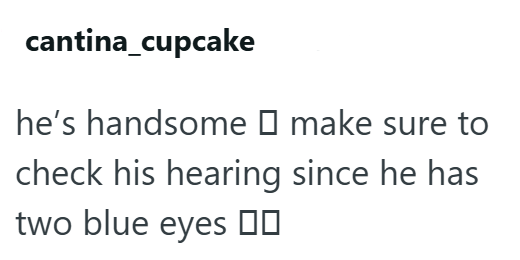 cantina_cupcake he's handsome □ make sure to check his hearing since he has two blue eyes
