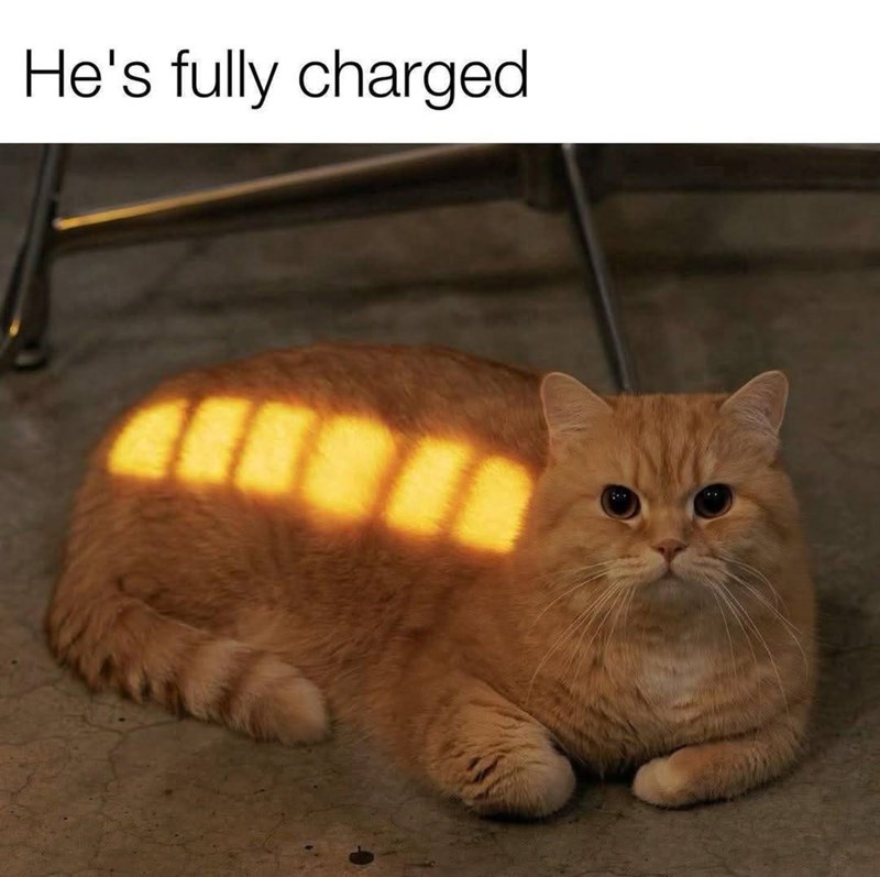 He's fully charged