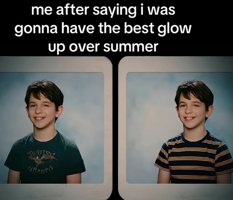 me after saying i was gonna have the best glow up over summer Tulsted Wizard