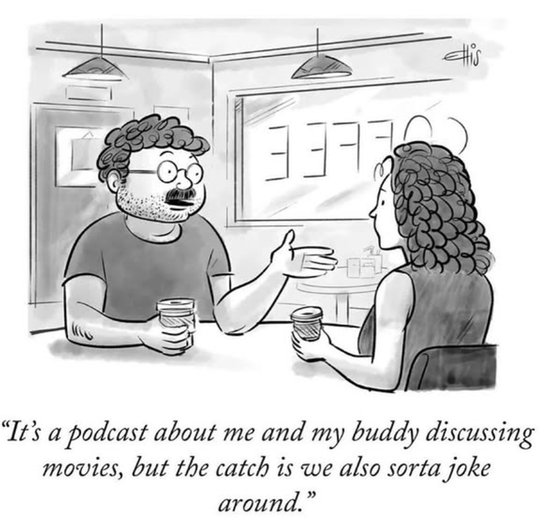 ㅋㅋㅋ His "It's a podcast about me and my buddy discussing movies, but the catch is we also sorta joke around."