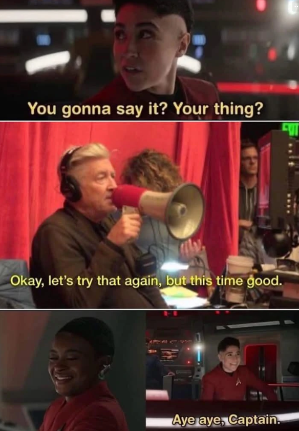 You gonna say it? Your thing? Okay, let's try that again, but this time good. Aye aye, Captain.