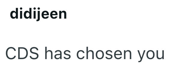 didijeen CDS has chosen you