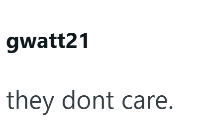 gwatt21 they dont care.