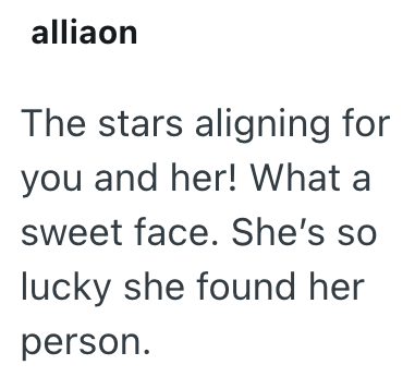 alliaon The stars aligning for you and her! What a sweet face. She's so lucky she found her person.