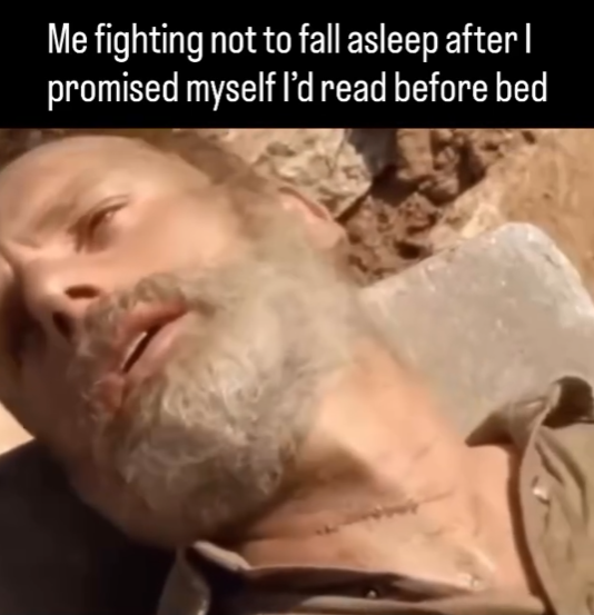 Me fighting not to fall asleep after I promised myself I'd read before bed