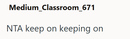 Medium_Classroom 671 NTA keep on keeping on