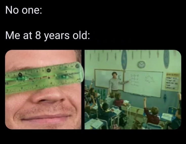 15 No one: Me at 8 years old: FREE