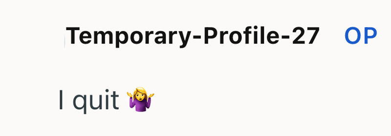 Temporary-Profile-27 OP I quit