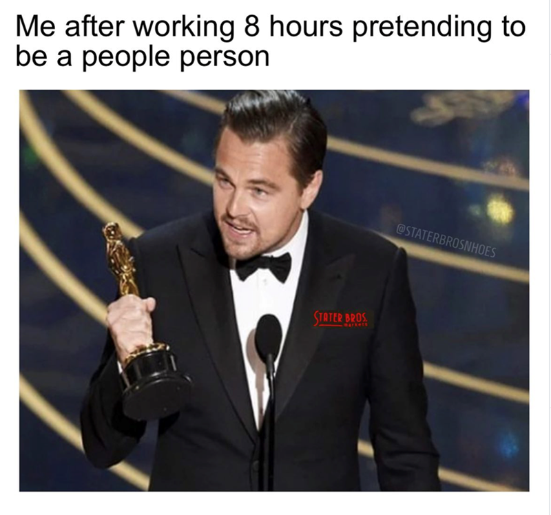 Me after working 8 hours pretending to be a people person STATER BROS markets @STATERBROSNHOES