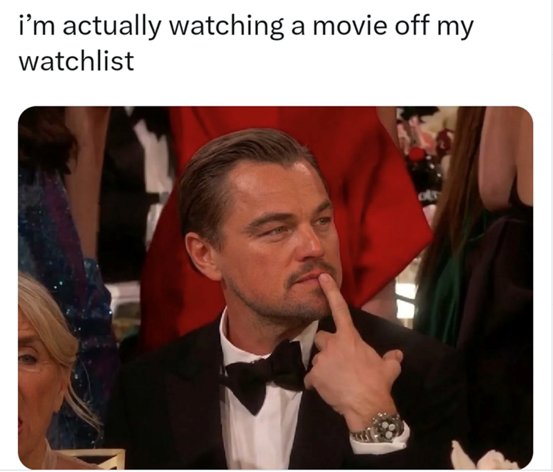 i'm actually watching a movie off my watchlist