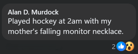 Alan D. Murdock Played hockey at 2am with my mother's falling monitor necklace. 20