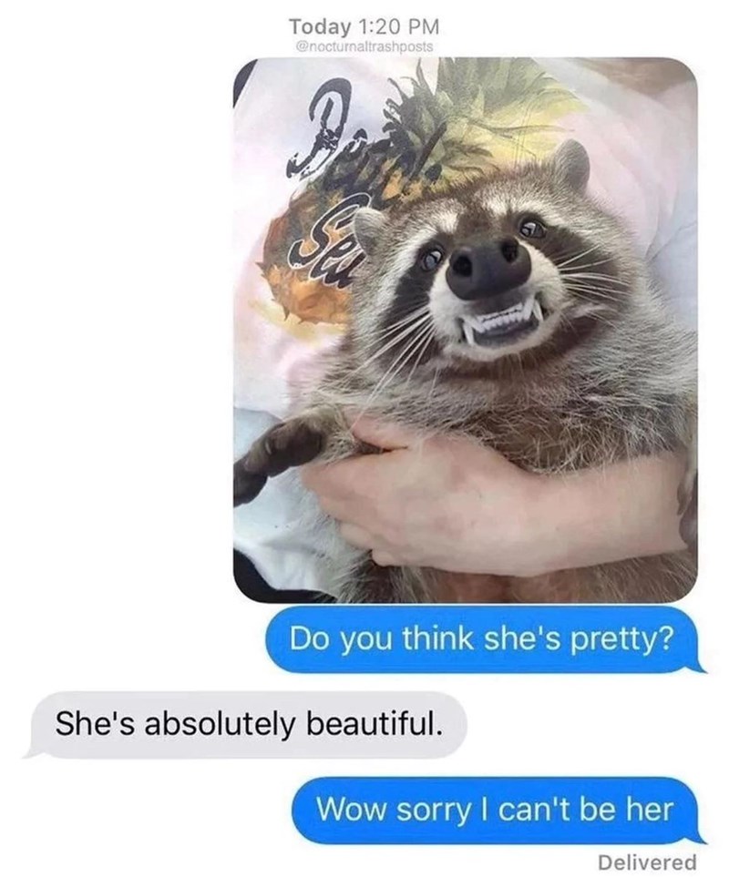 Today 1:20 PM @nocturnaltrashposts Do you think she's pretty? She's absolutely beautiful. Wow sorry I can't be her Delivered