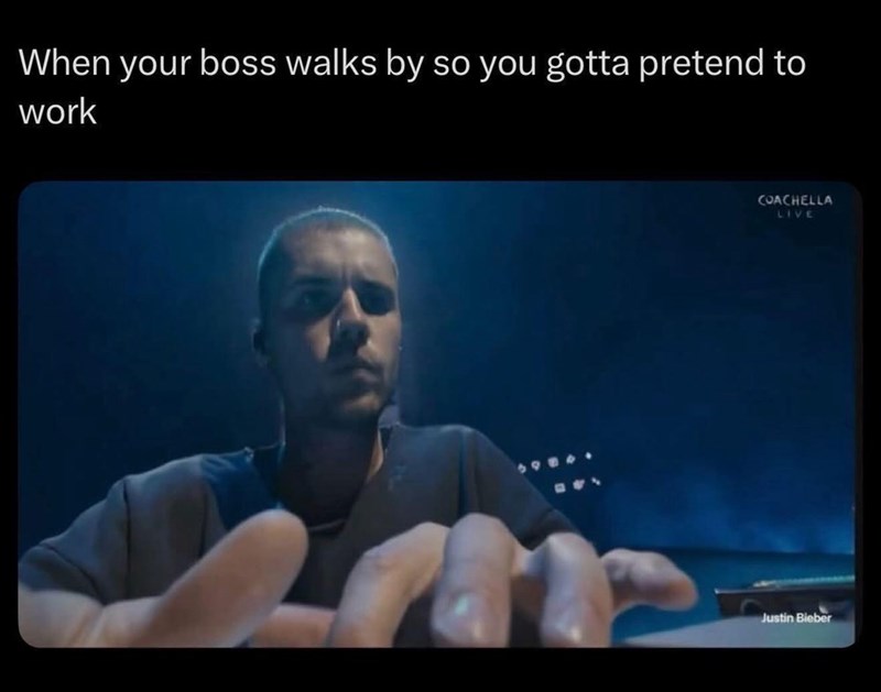 When your boss walks by so you gotta pretend to work COACHELLA LIVE Justin Bieber