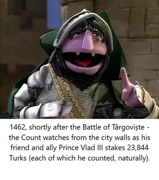 1462, shortly after the Battle of Târgovişte - the Count watches from the city walls as his friend and ally Prince Vlad III stakes 23,844 Turks (each of which he counted, naturally).