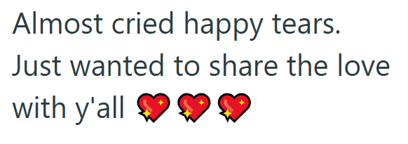 Almost cried happy tears. Just wanted to share the love with y'all ❤❤❤