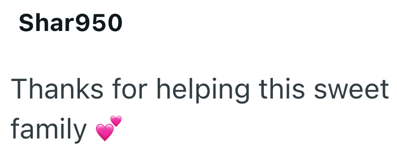 Shar950 Thanks for helping this sweet family