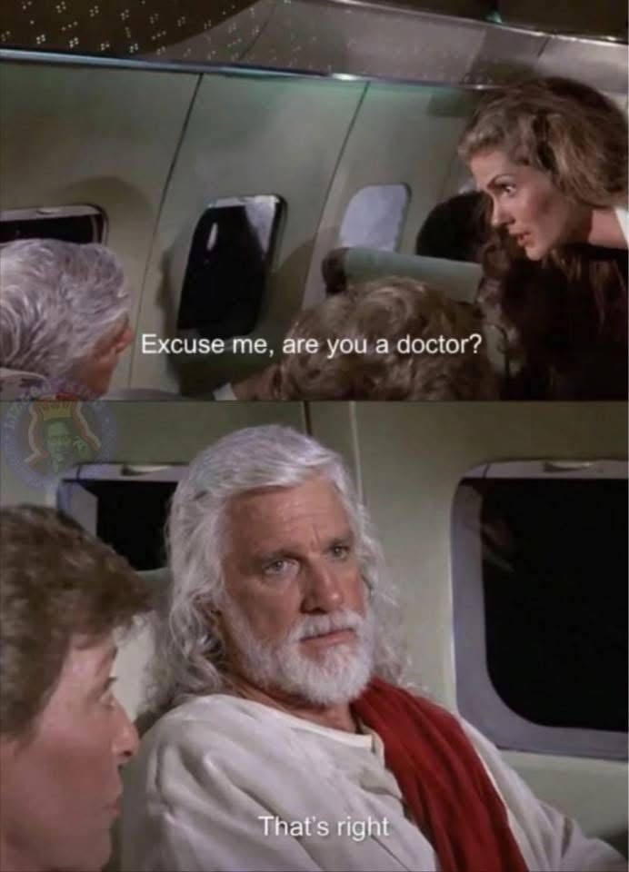 Excuse me, are you a doctor? That's right
