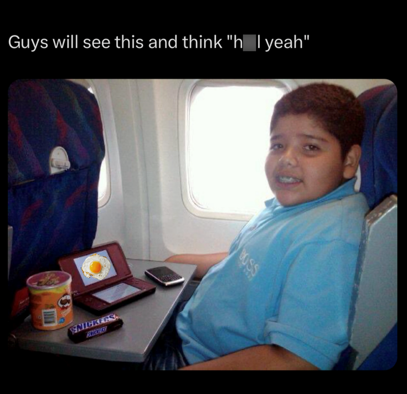 Guys will see this and think "h_lyeah" SNICKERS BUGLERS BOSS