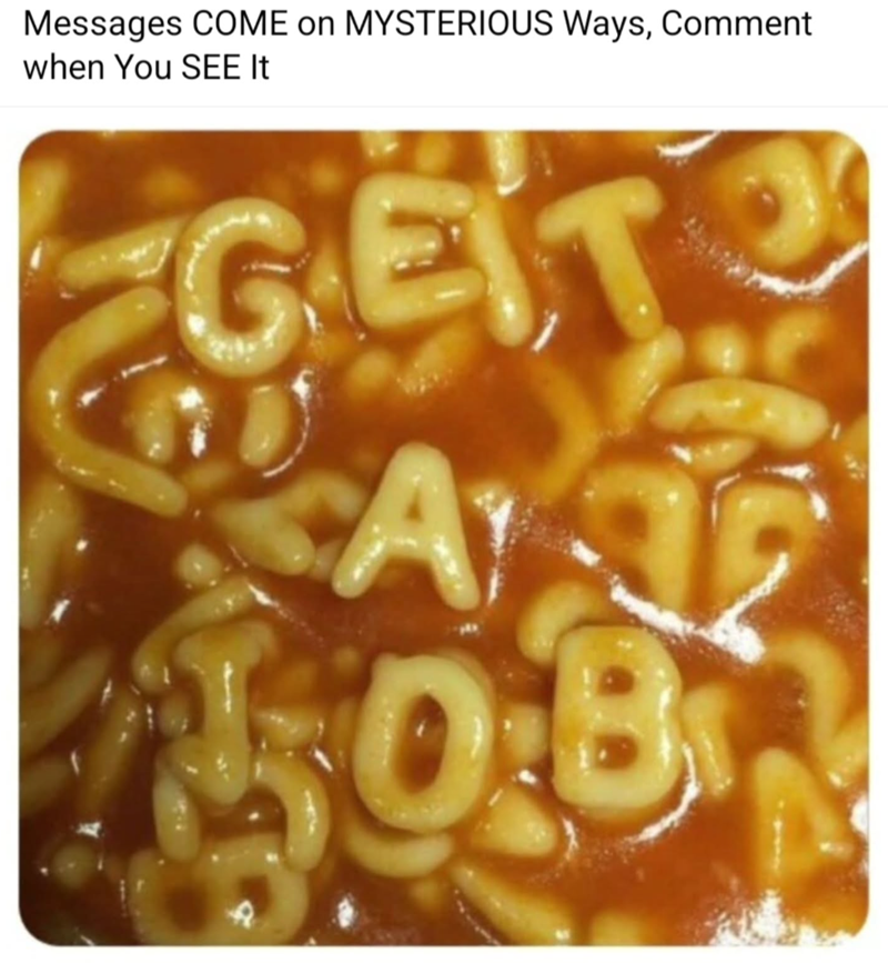 Messages COME on MYSTERIOUS Ways, Comment when You SEE It GEIT A 2 OB