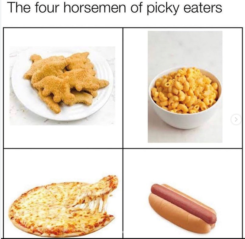 The four horsemen of picky eaters