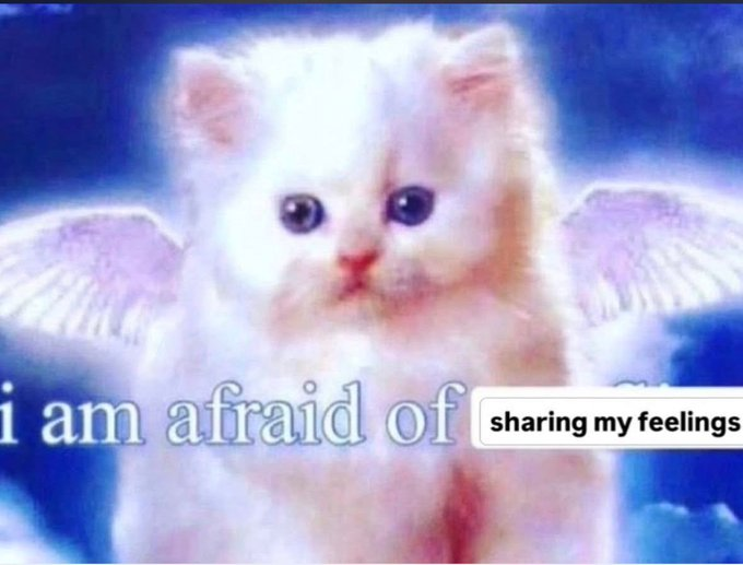 i am afraid of sharing my feelings