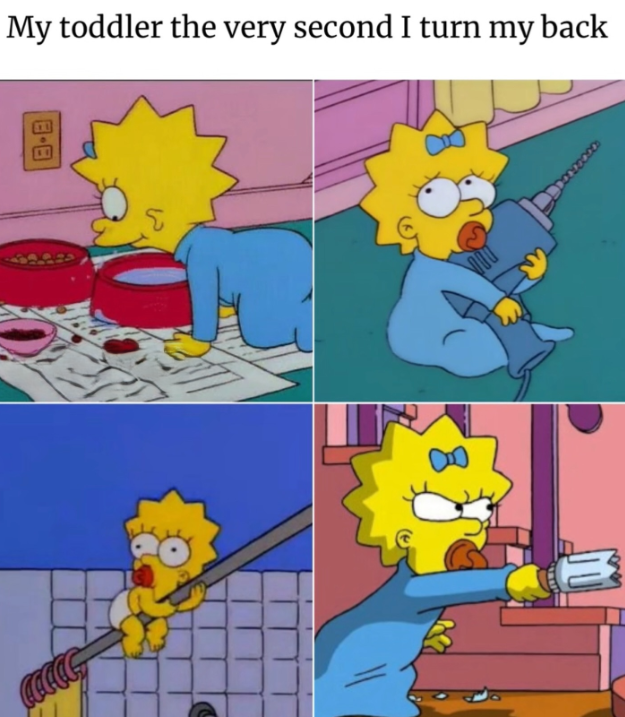 My toddler the very second I turn my back 8-8 8