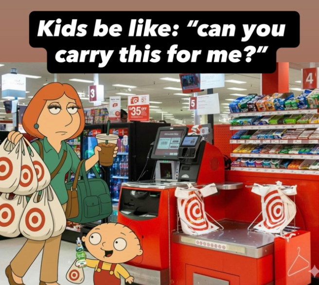 Kids be like: "can you carry this for me?" 3 35 00000000 4