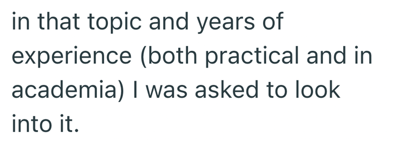 in that topic and years of experience (both practical and in academia) I was asked to look into it.