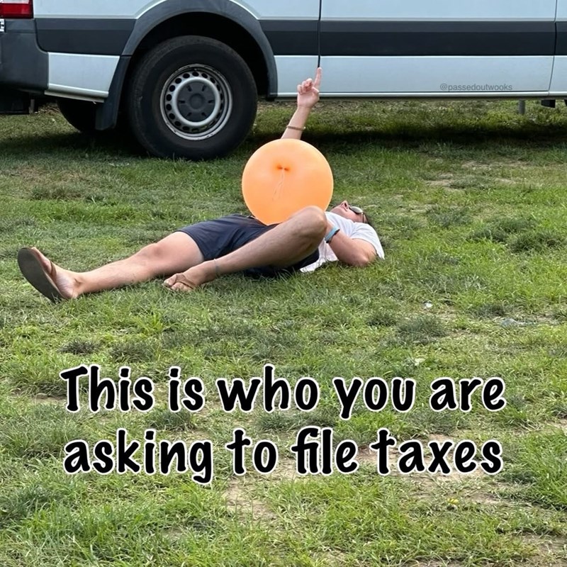 @passedoutwooks This is who you are asking to file taxes