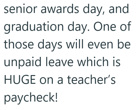senior awards day, and graduation day. One of those days will even be unpaid leave which is HUGE on a teacher's paycheck!