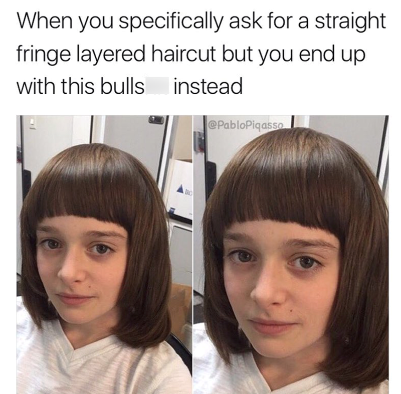 When you specifically ask for a straight fringe layered haircut but you end up with this bulls instead IRO @PabloPiqasso