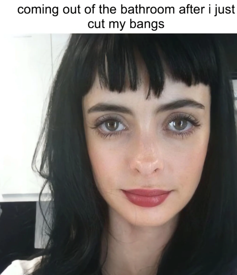 coming out of the bathroom after i just cut my bangs