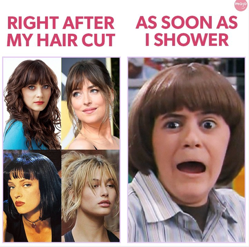 RIGHT AFTER MY HAIR CUT mojo AS SOON AS I SHOWER