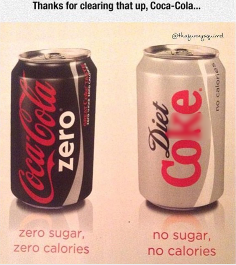 Coca-Cola zero LOTO MIGAR 1610 CALO Thanks for clearing that up, Coca-Cola... @thafunny squirrel Diet Coke no calories zero sugar, zero calories no sugar, no calories